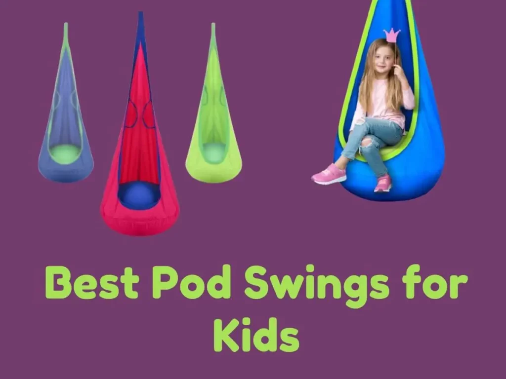 Best Pod Swings for Kids